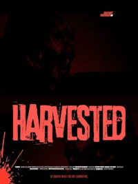 Harvested (2021) The Holiday Horror, a Culture Forward TV original film, directed by Alex West.